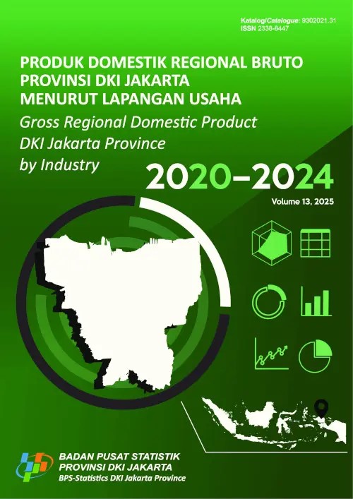 Produk Domestik Regional Bruto Provinsi DKI Jakarta Menurut Lapangan Usaha 2020-2024